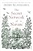 The Secret Network of Nature: The Delicate Balance of All Living Things (The Mysteries of Nature Series #3)