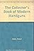 The Collector's Book of Modern Handguns by Robert  Adam