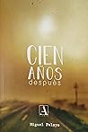 Cien años después