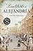 Los días de Alejandría (Spanish Edition)