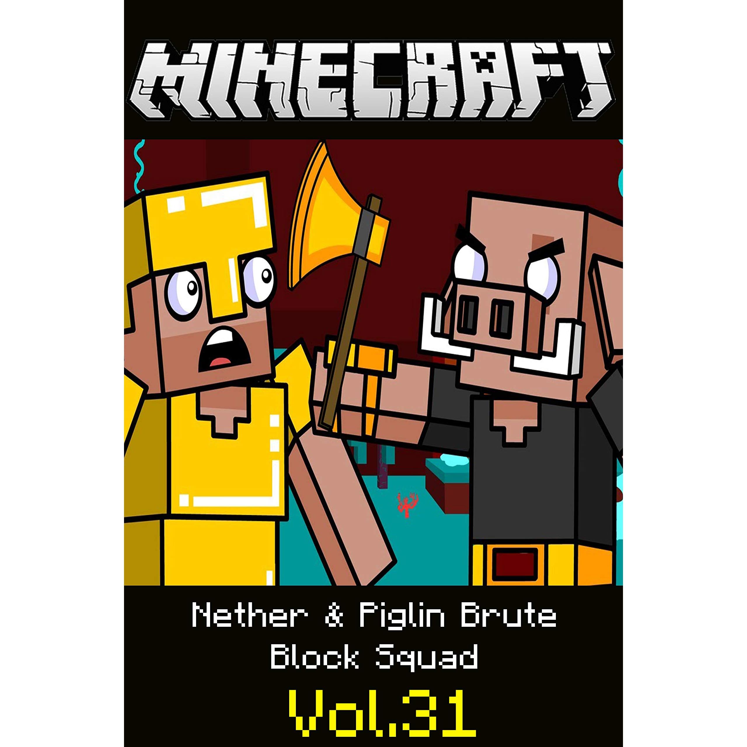 Nether Piglin Brute Block Squad Minecraft Funny Story Comics By Haru Kato