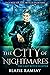 The City of Nightmares by Blaise Ramsay