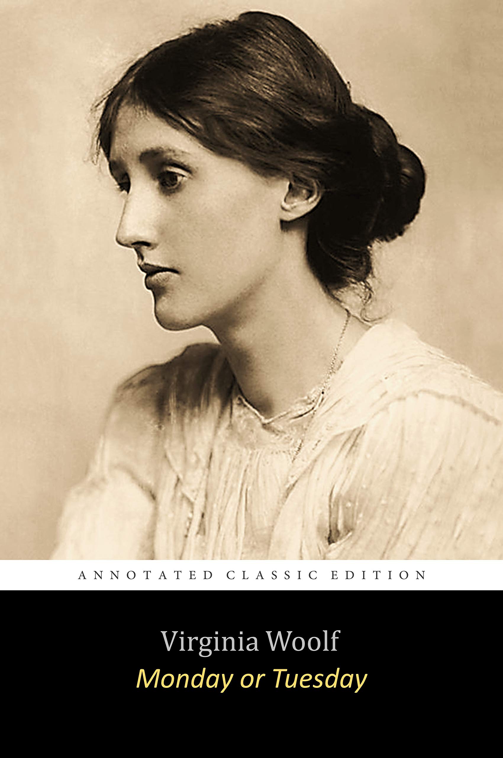 Monday or Tuesday By Virginia Woolf "The Annotated classic Edition"