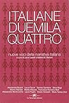 Italiane Duemilaquattro: Nuove voci della narrativa italiana
