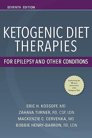 Ketogenic Diet Therapies for Epilepsy and Other Conditions