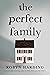 The Perfect Family
