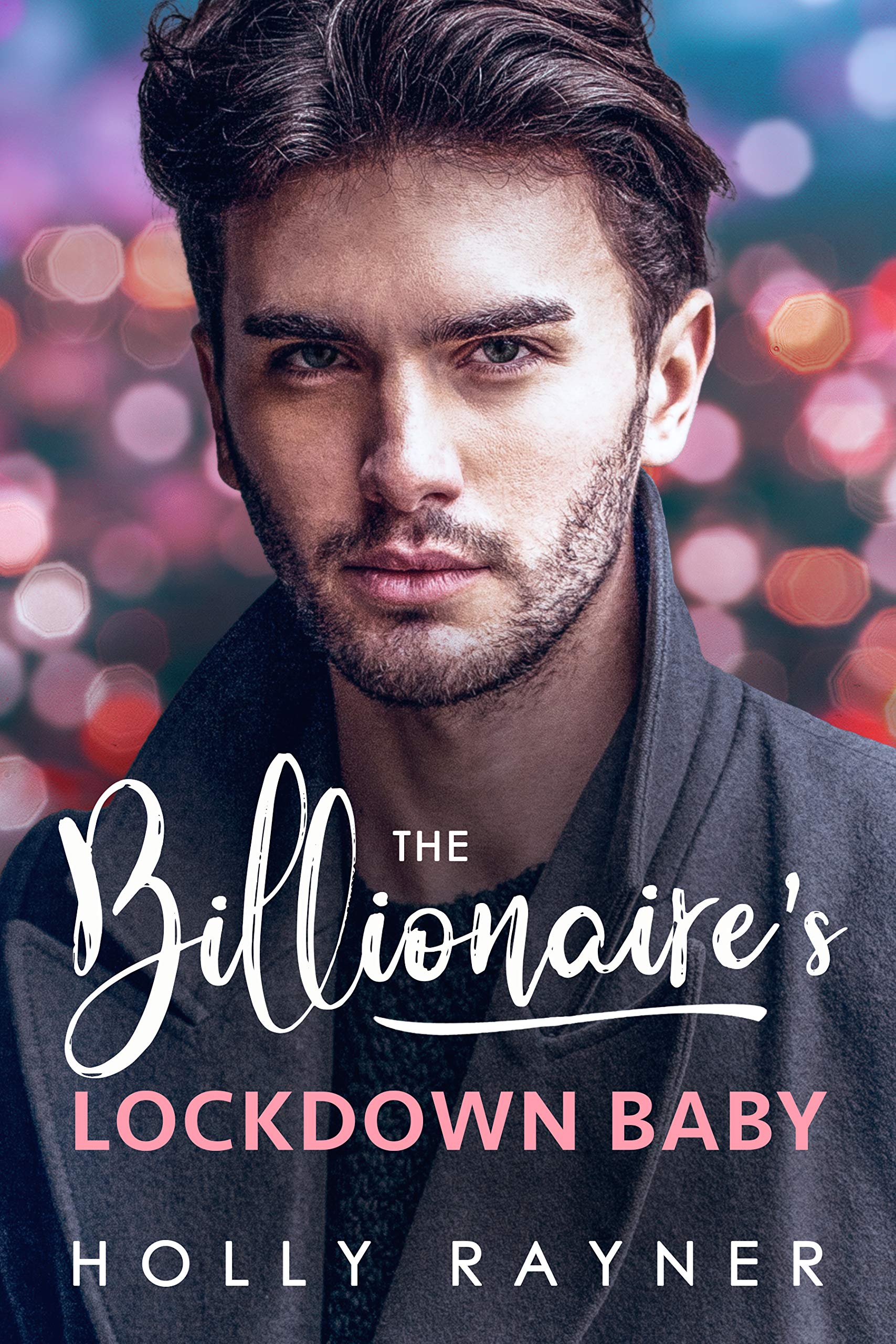 The Billionaire's Lockdown Baby (Babies and Billions, #7)