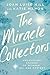 The Miracle Collectors by Katie Mahon