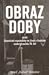 Obraz doby: aneb chaotické vzpomínky na život v českém undergroundu 70. let