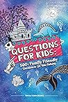 Questions for Kid...