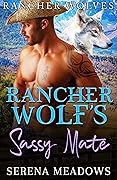Rancher Wolf's Sassy Mate