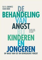 De behandeling van angst bij kinderen en jongeren Op basis van CGT (cognitieve gedragstherapie) en geweldloos verzet