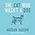 The Cat Who Wasn't a Dog (Trixie Dolan & Evangeline Sinclair Mystery #6)