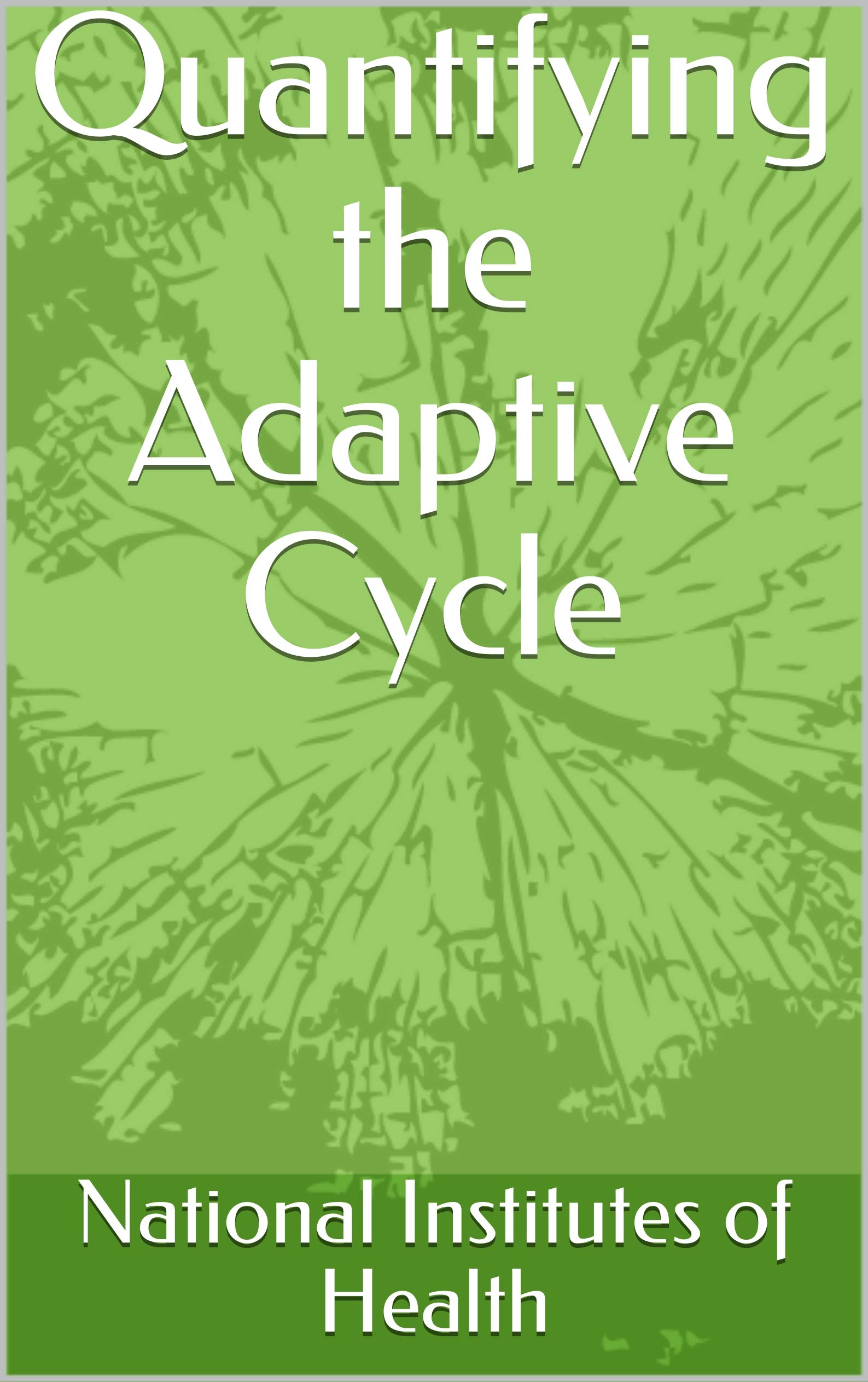 Quantifying the Adaptive Cycle (Kindle Edition)