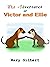 The Adventures of Victor and Ellie - 6 by Mary Gilbert