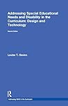 Addressing Special Educational Needs and Disability in the Curriculum: Design and Technology (Addressing SEND in the Curriculum)