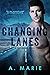 Changing Lanes (Creekwood, #2)