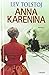 Anna Karenina by Leo Tolstoy