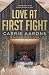 Love at First Fight by Carrie Aarons Love at First Fight by Carrie Aarons