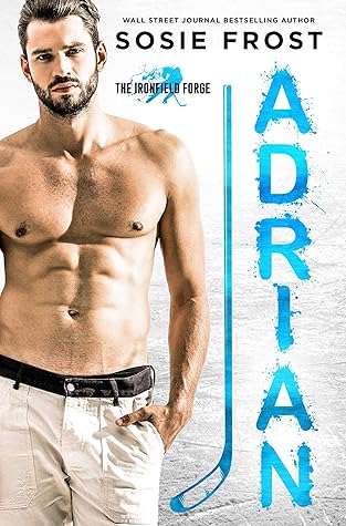 Adrian (Ironfield Forge #1)