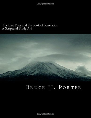 The Last Days and the Book of Revelation: A Scriptural Study Aid (Paperback)