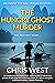 The Hungry Ghost Murder (Inspector Bao Zheng Mysteries Book 2) by Chris West