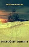 Piesočný gambit by Norbert Novosád Piesočný gambit by Norbert Novosád