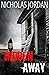 Hidden Away: A Suspense Thriller (Stolen Book 2)