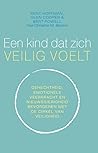 Een kind dat zich veilig voelt Gehechtheid, emotionele veerkracht en nieuwsgierigheid bevorderen met de Cirkel van veiligheid