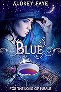Blue (For the Love of Purple, #2)