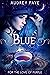 Blue (For the Love of Purpl...