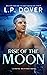 Rise of the Moon (Royal Shifters, #3)