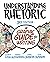 Understanding Rhetoric: A Graphic Guide to Writing
