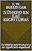 Número en las escrituras: Su diseño sobrenatural y su significado espiritual (Spanish Edition)