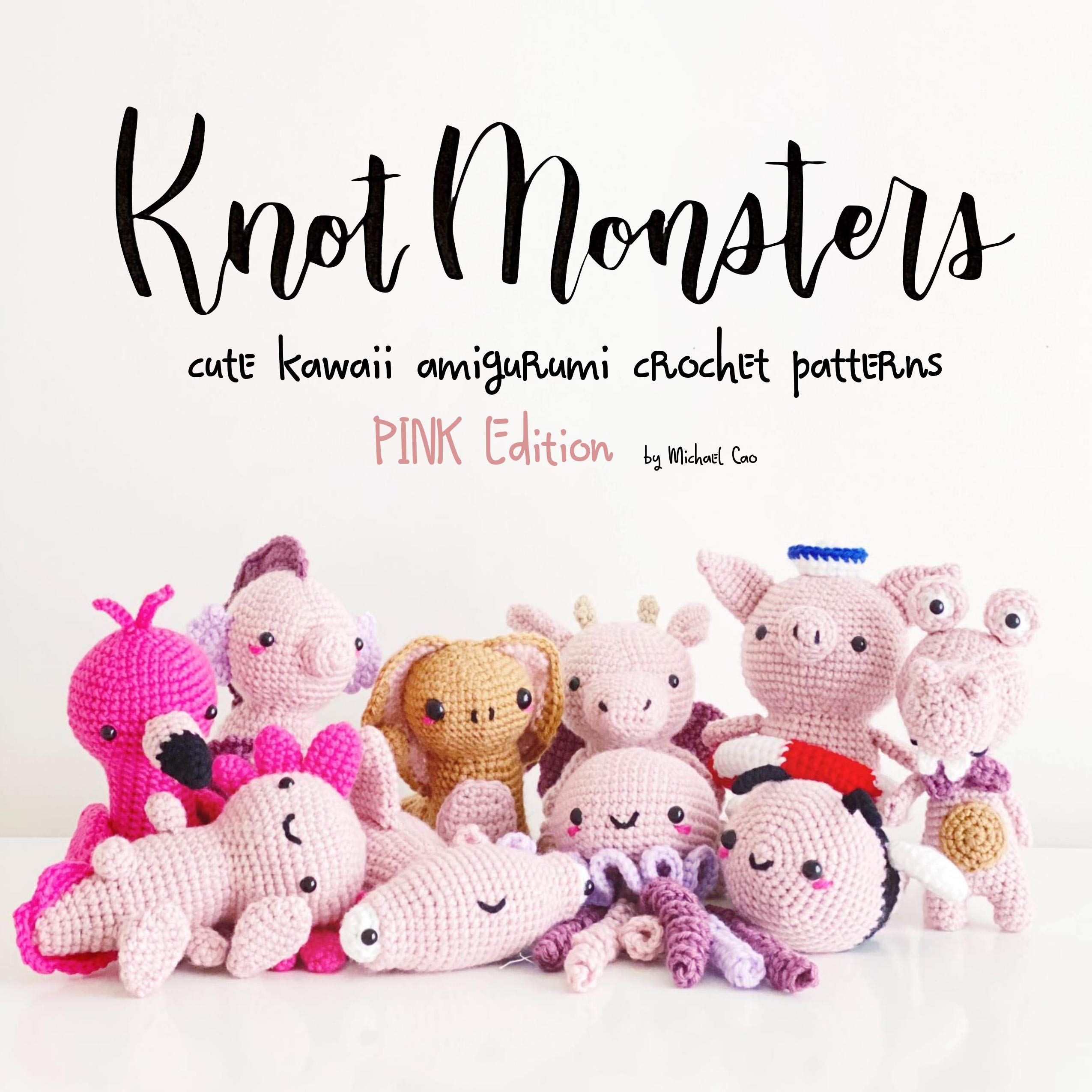 KnotMonsters: Pink Animals Edition: 10 Crochet Amigurumi Patterns (Kindle Edition)