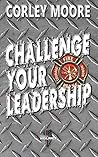 Challenge Your Leadership