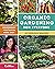Organic Gardening for Everyone: Homegrown Vegetables Made Easy - No Experience Required!