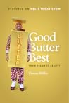 Good Butter Best:...