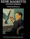 René Magritte: Catalogue Raisonné, Volume 2. Oil Paintings and Objects, 1931-1948.