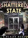 Shattered State