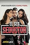 El Ser Seductor