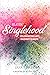 Slayin' Singlehood by Janice Rigel