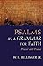 Psalms as a Grammar for Fai...