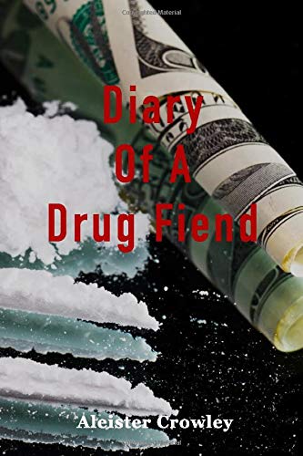 Diary of a Drug Fiend