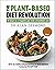 The Plant-Based Diet Revolution: 28 Days to a Heathier You
