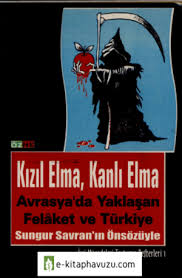 Kızıl Elma, Kanlı Elma - Avrasya'da Yaklaşan Felaket ve Türkiye (Paperback)