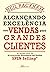 Alcançando Excelência em Vendas Para Grandes Clientes