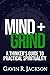 Mind+Grind: A Thinker’s Gui...