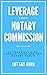 Leverage Your Notary Commis...