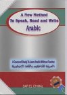 A New Method to Speak, Read and Write Arabic (Hardcover)